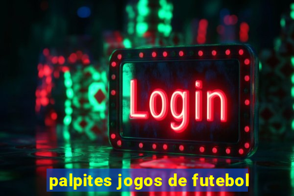 palpites jogos de futebol